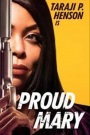 PROUD MARY
