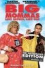 BIG MOMMAS LIKE FATHER, LIKE SON