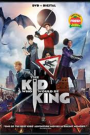 KID WHO WOULD BE KING, THE