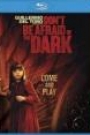 DON'T BE AFRAID OF THE DARK (BLU-RAY)