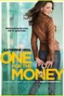 ONE FOR THE MONEY
