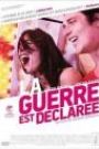 GUERRE EST DECLAREE, LA