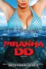 PIRANHA DD