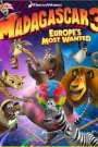 MADAGASCAR 3 - EUROPE'S MOST WANTED