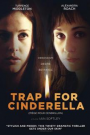 TRAP FOR CINDERELLA