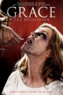 GRACE: THE POSSESSION