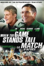 WHEN THE GAME STANDS TALL