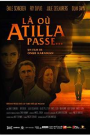 LA OU ATILLA PASSE...