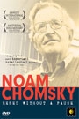NOAM CHOMSKY : REBEL WITHOUT A PAUSE