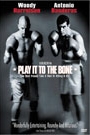PLAY IT TO THE BONE