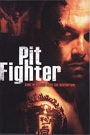 PIT FIGHTER