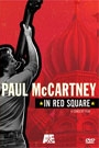 PAUL MCCARTNEY - IN RED SQUARE - A CONCERT FILM