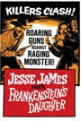 JESSE JAMES MEETS FRANKENSTEIN'S DAUGHTER