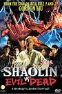 SHAOLIN VS EVIL DEAD