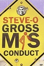 STEVE-O - GROSS MISCONDUCT UNCENSORED