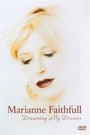 MARIANNE FAITHFULL - DREAMING MY DREAMS