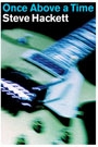 STEVE HACKETT - ONCE ABOVE A TIME