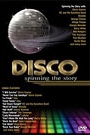 DISCO - SPINNING THE STORY