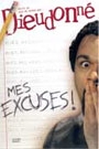 DIEUDONNE - MES EXCUSES!