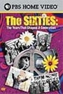 SIXTIES: YEARS THAT SAHPED A GENERATION, THE