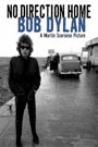 NO DIRECTION HOME - BOB DYLAN