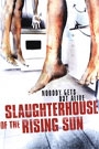 SLAUGHTERHOUSE OF THE RISING SUN