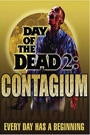 DAY OF THE DEAD 2: CONTAGIUM
