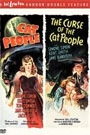 CAT PEOPLE / CURSE OF THE CAT PEOPLE, THE