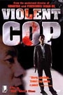 VIOLENT COP