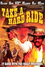 TAKE A HARD RIDE