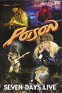 POISON - SEVEN DAYS LIVE