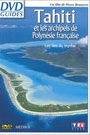 TAHITI ET LES ARCHIPELS DE POLYNESIE FRANCAISE - LES ILES...