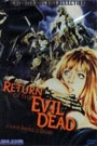 RETURN OF THE EVIL DEAD