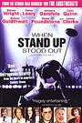 WHEN STAND UP STOOD OUT