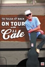 J.J. CALE - TO TULSA AND BACK ON TOUR