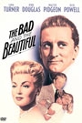 BAD AND THE BEAUTIFUL