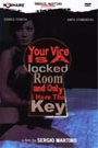 YOUR VICE IS A LOCKED ROOM AND ONLY I HAVE THE KEY