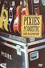 PIXIES - ACOUSTIC LIVE IN NEWPORT