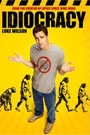 IDIOCRACY