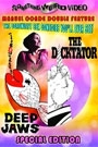 DEEP JAW / THE DICKTATOR
