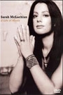 SARAH MCLACHLAN - A LIFE IN MUSIC