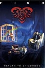 FISH - RETURN TO CHILDHOOD: 20TH ANNIVERSARY TOUR