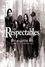 RESPECTABLES - LIVE AU CENTRE BELL, LES