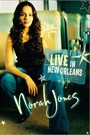 NORAH JONES - LIVE IN NEW ORLEANS