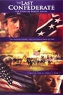 LAST CONFEDERATE: THE STORY OF ROBERT ADAMS, THE