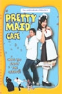 PRETTY MAID CAFE