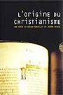 ORIGINE DU CHRISTIANISME: DISQUE 1 (EPISODES 1-2-3), L'