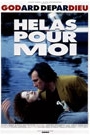 HELAS POUR MOI