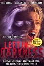 LEFT IN DARKNESS