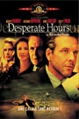 DESPERATE HOURS, THE
